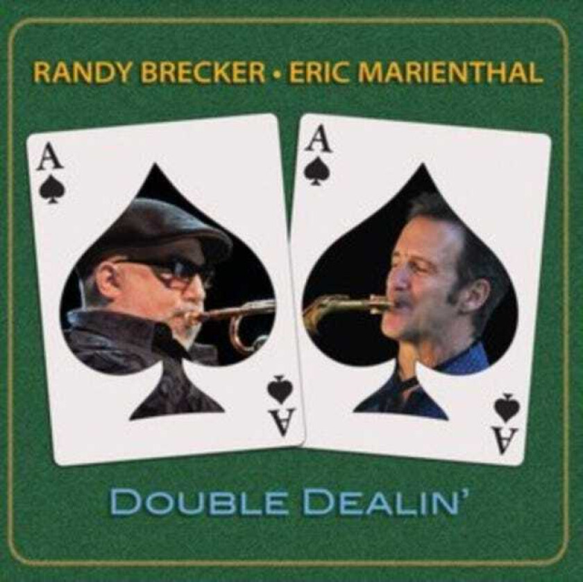 Randy Brecker, Eric Marienthal Double Dealin' CD