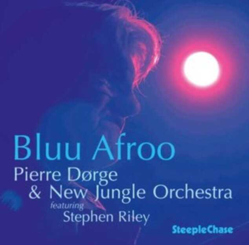 Pierre Dorge, New Jungle Orchestra  Bluu Afroo  CD