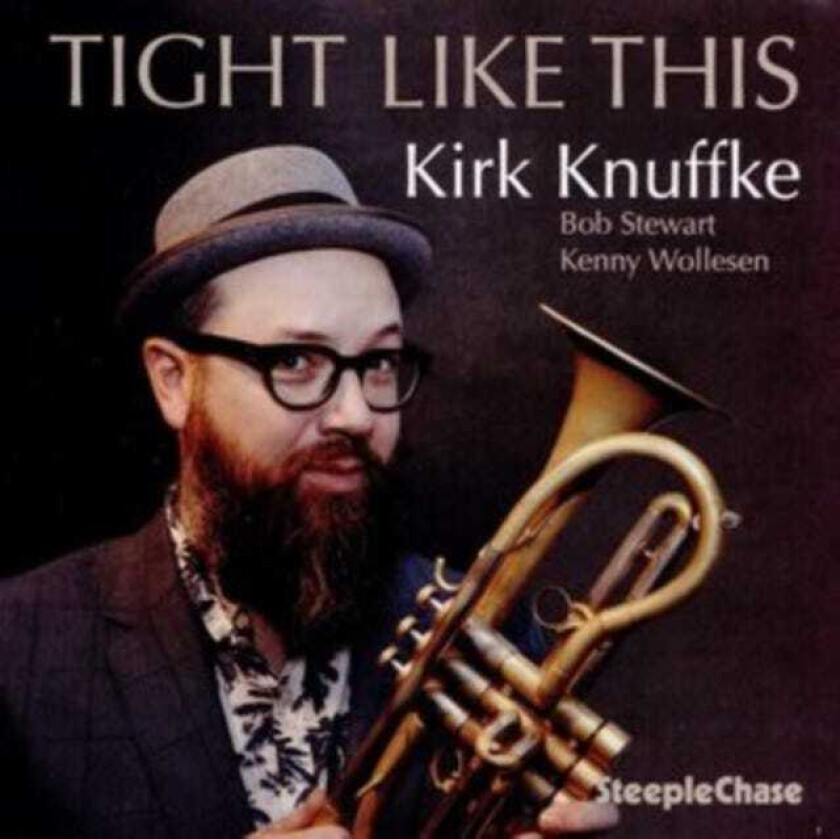 Kirk Knuffke  Tight Like This  CD