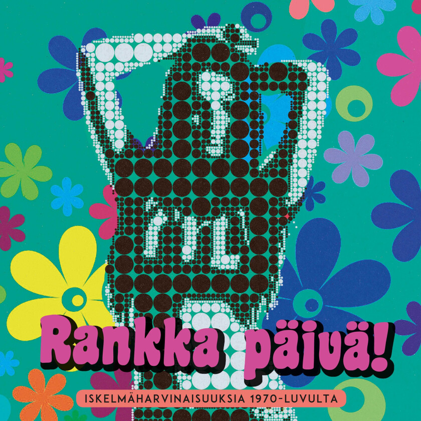 Diverse Artister Rankka Päivä! Iskelmäharvinaisuuksia 1970Luvulta CD