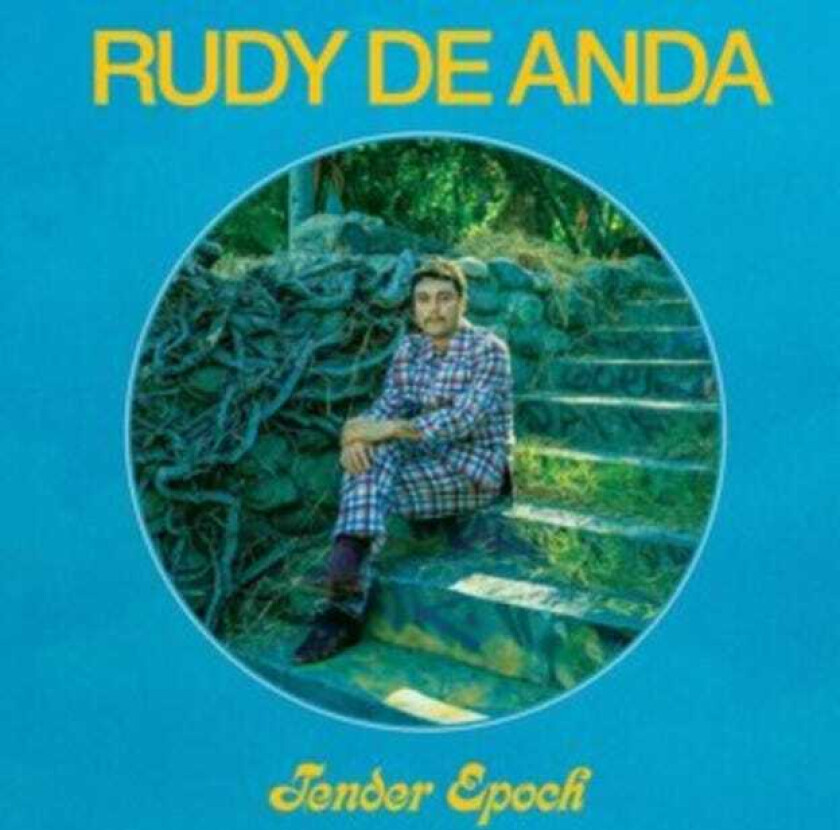 Rudy De Anda  Tender Epoch  CD