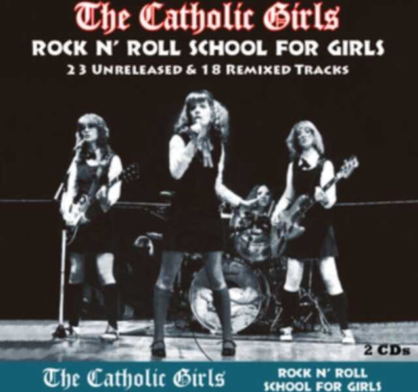 The Catholic Girls Rock N' Roll School For Girls CD