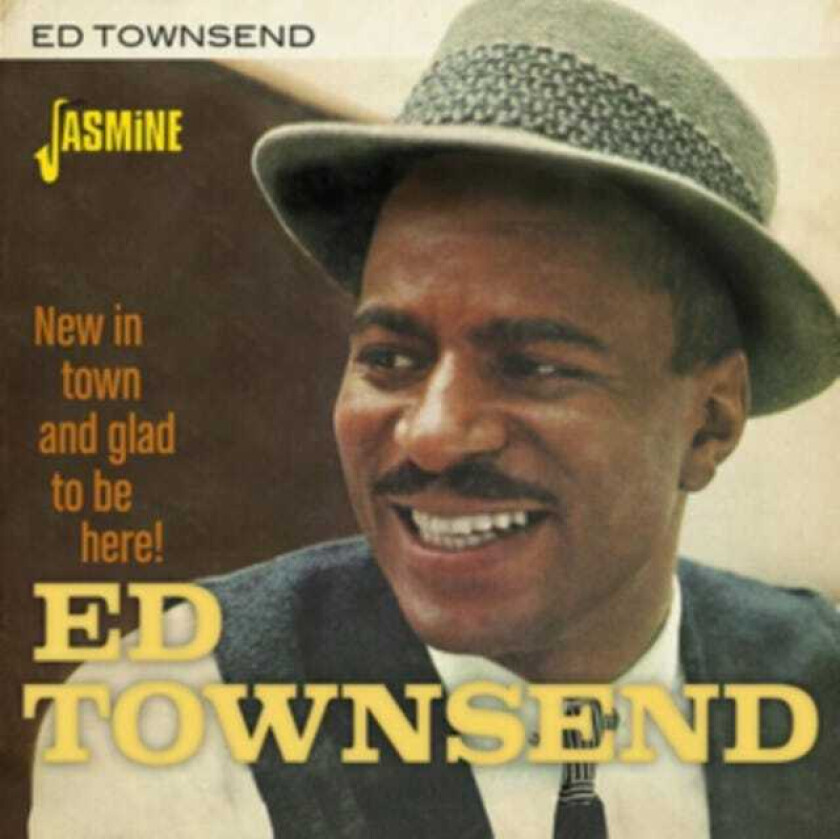 Ed Townsend New In Town And Glad To Be Here! CD