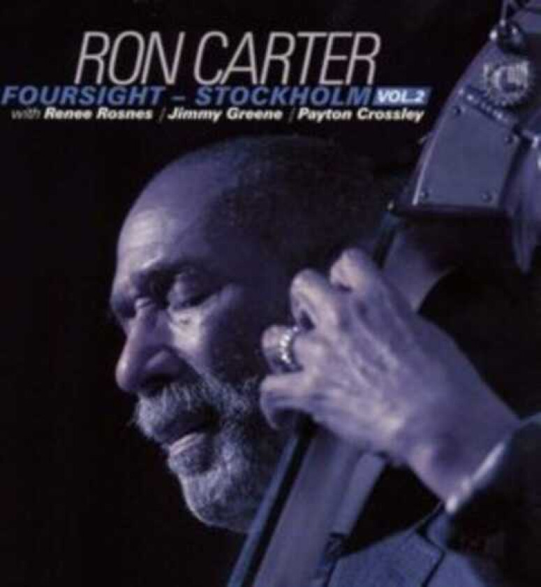 Ron Carter  Foursight  Stockholm  CD