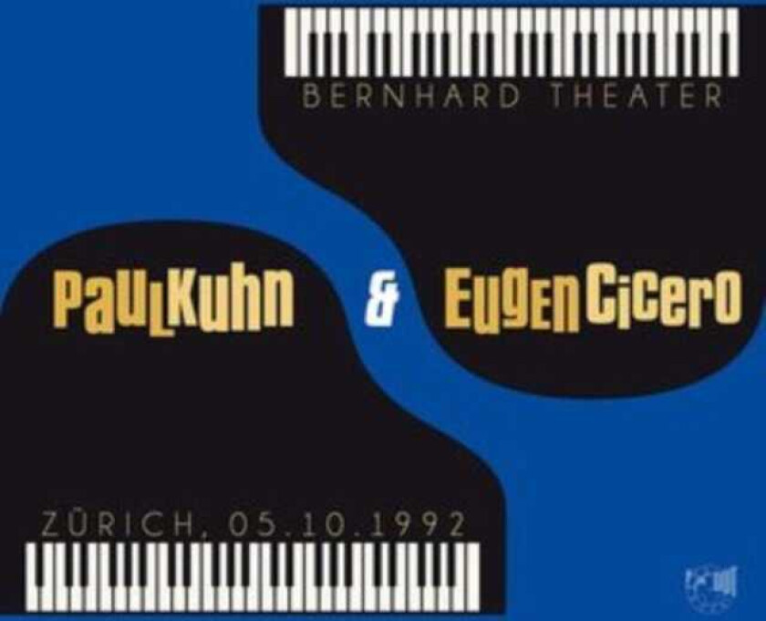 Paul Kuhn, Eugen Cicero Bernhard Theater Zürich 05.10.1992 CD