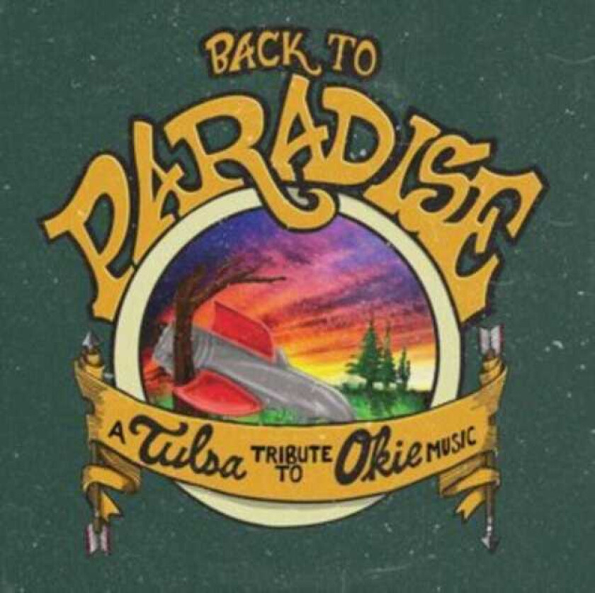 Diverse Artister Back To The Paradise: A Tulsa Tribute To Okie Music CD