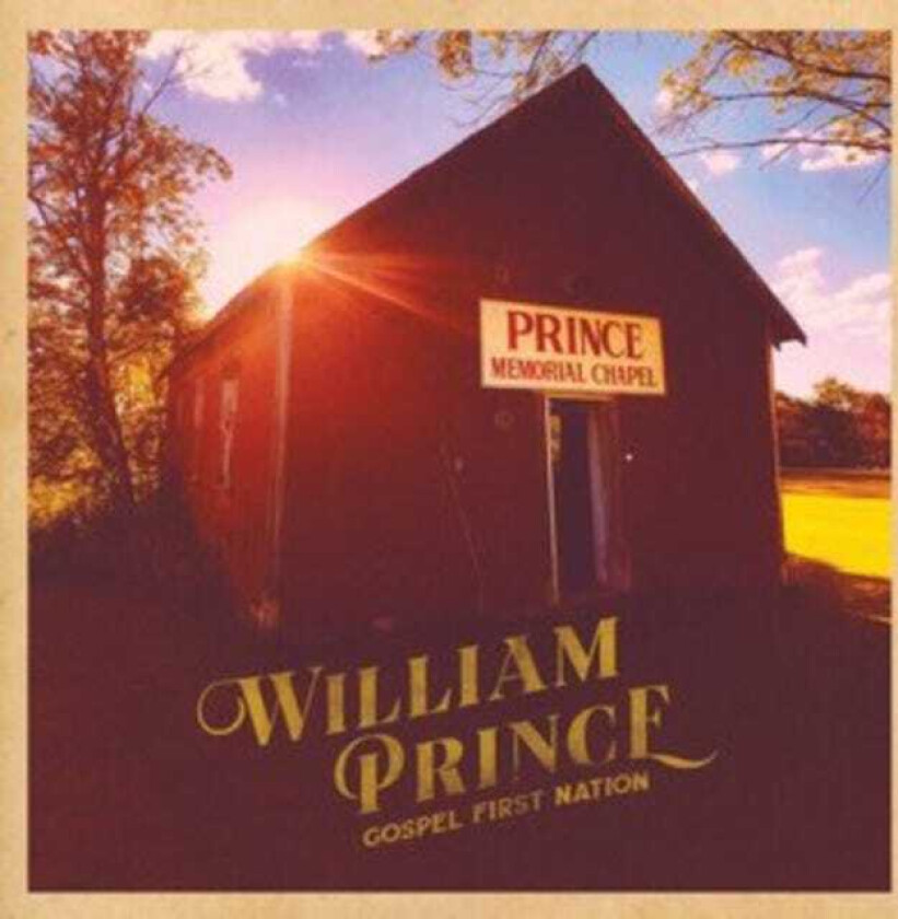 William Prince  Gospel First Nation  CD