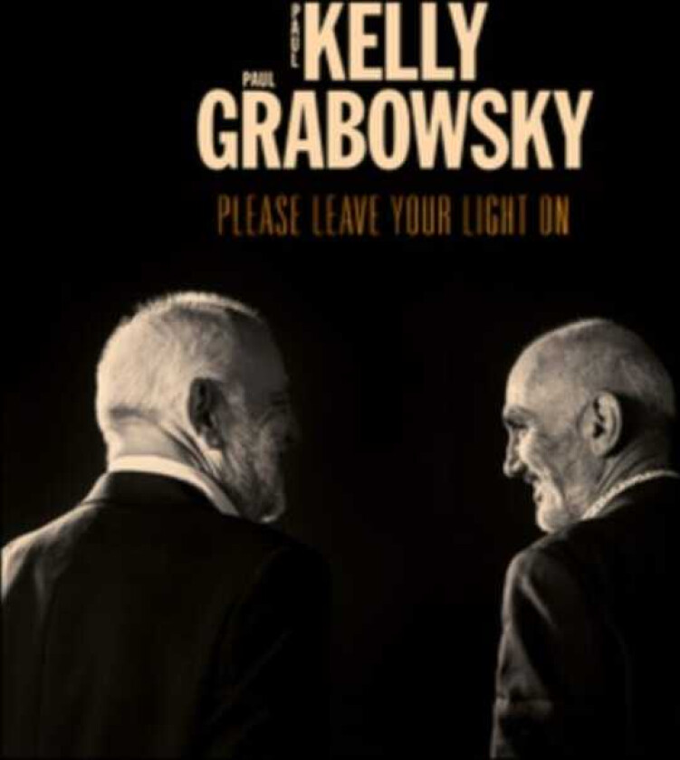 Paul Kelly, Paul Grabowsky  Please Leave Your Light On  CD