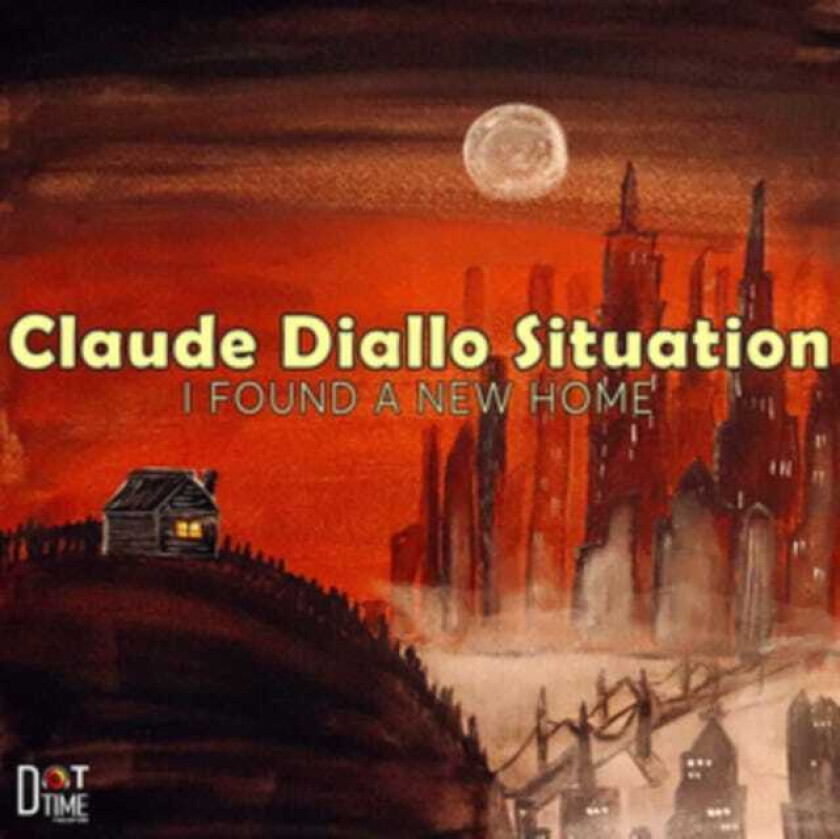 Claude Diallo Situation  I Found A New Home  CD