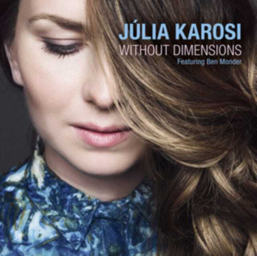 Júlia Karosi Without Dimensions CD