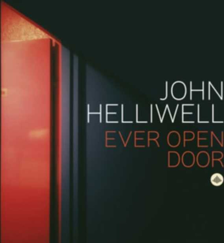 John Helliwell Ever Open Door CD