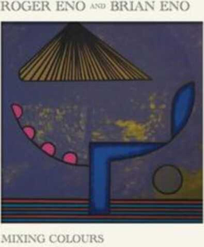 Roger Eno And Brian Eno, Roger Eno, Brian Eno Mixing Colours CD