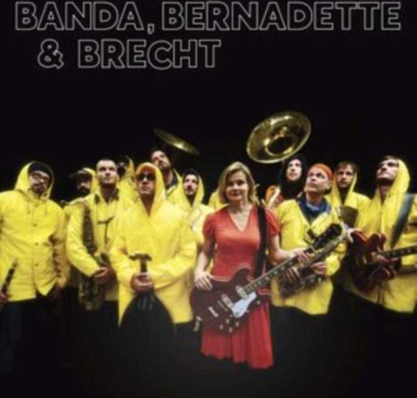 Banda Internationale, Bernadette La Hengst  Banda Bernadette & Brecht  CD