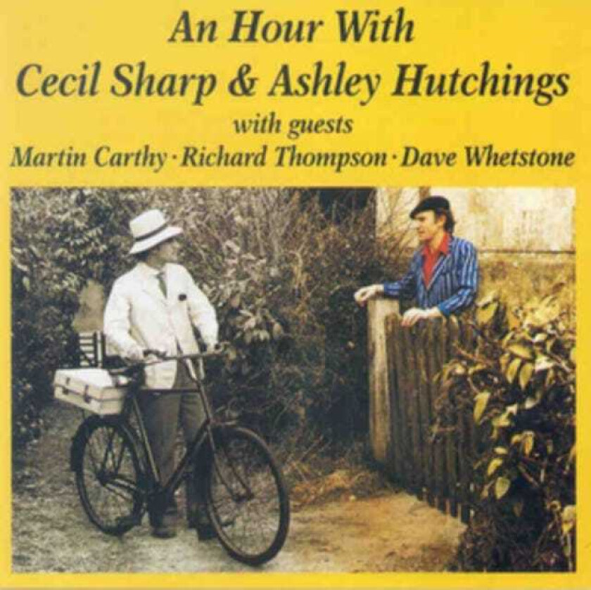 Cecil Sharp, Ashley Hutchings An House With Cecil Sharp & Ashley Hutchings CD