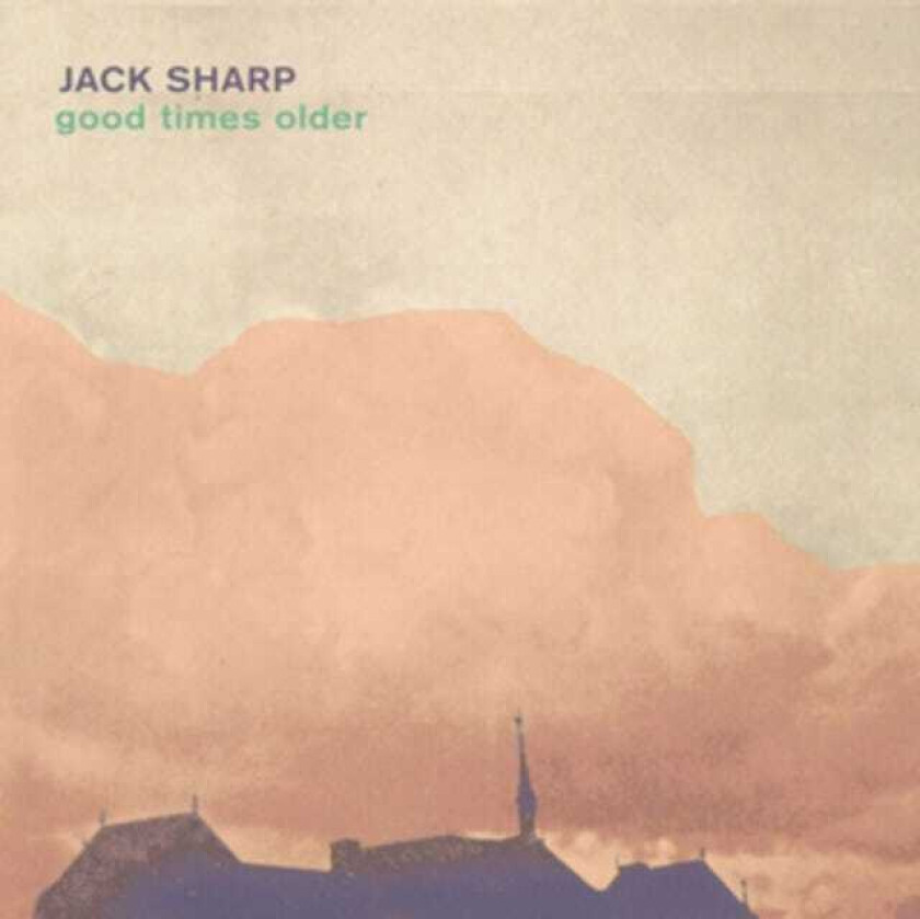 Jack Sharp Good Times Older CD