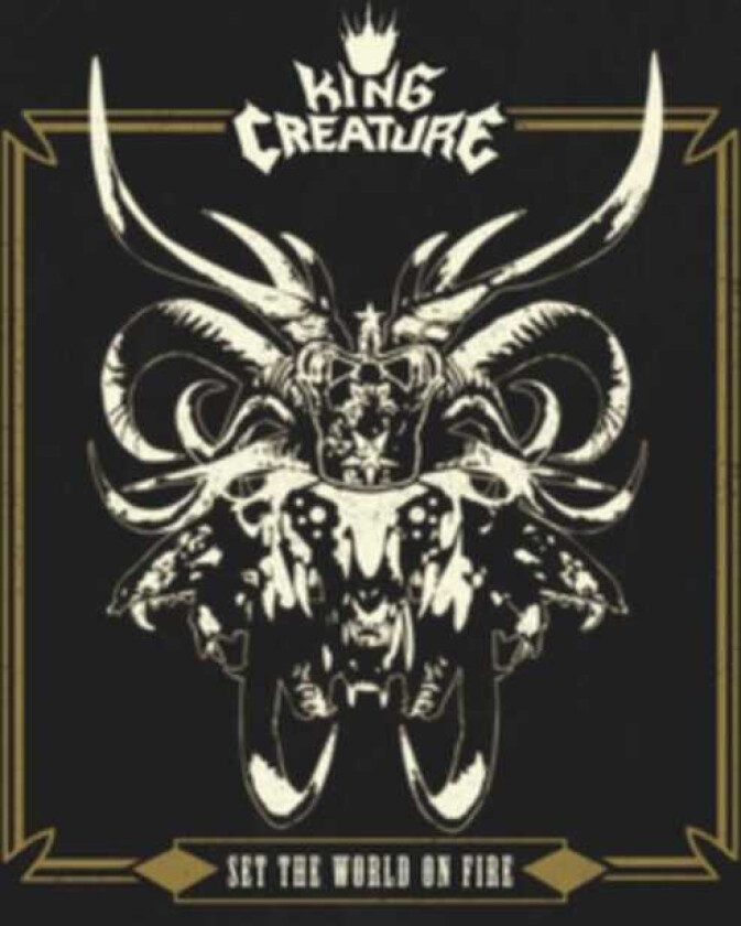 King Creature Set The World On Fire CD