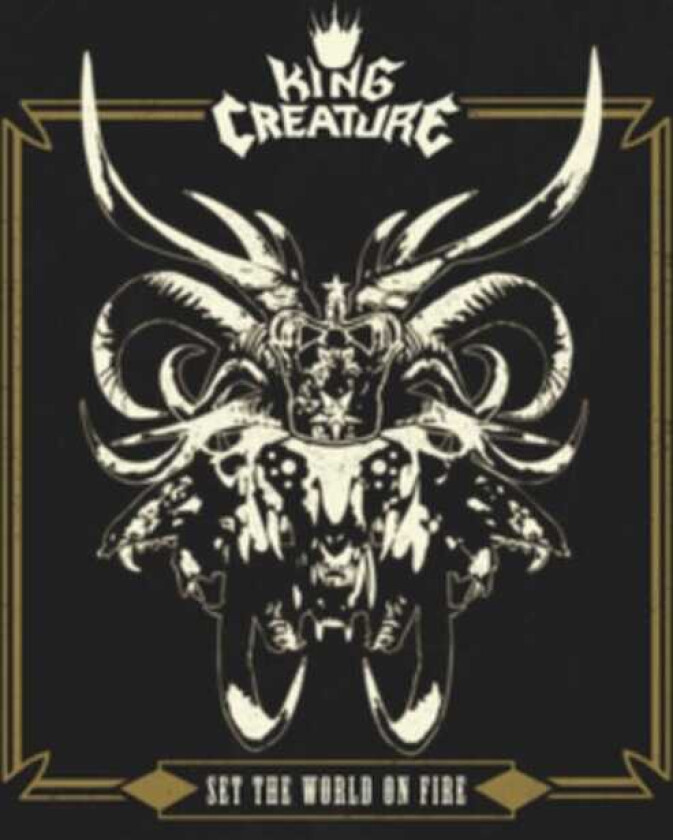 King Creature  Set The World On Fire  CD