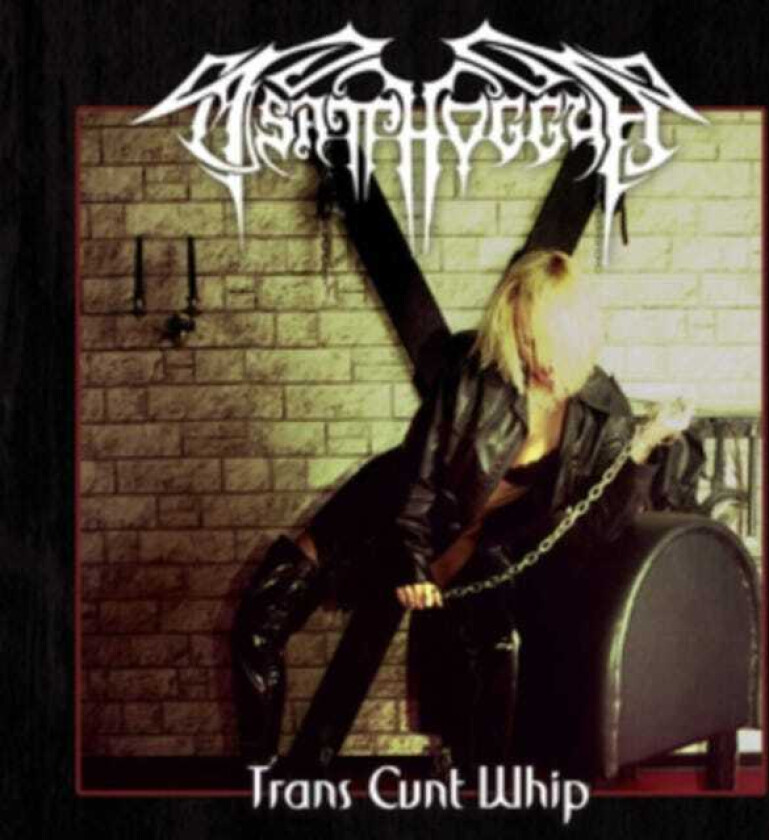 Tsatthoggua Trans Cunt Whip CD