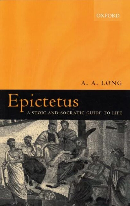 Epictetus av A. A. (Department of Classics University of California Berkeley) Long