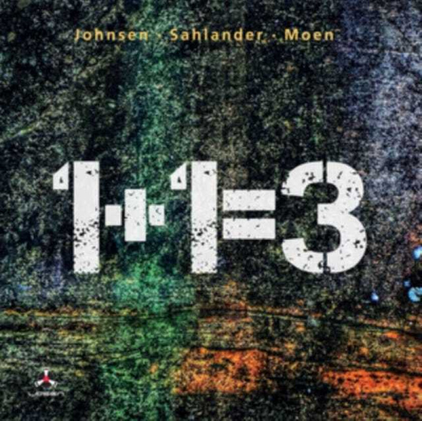 Geir Åge Johnsen, Fredrik Sahlander, Bernt Moen 1+1=3 CD