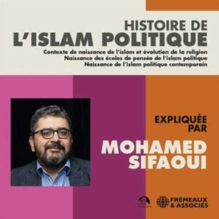Mohamed Sifaoui Histoire De Lislam Politique CD
