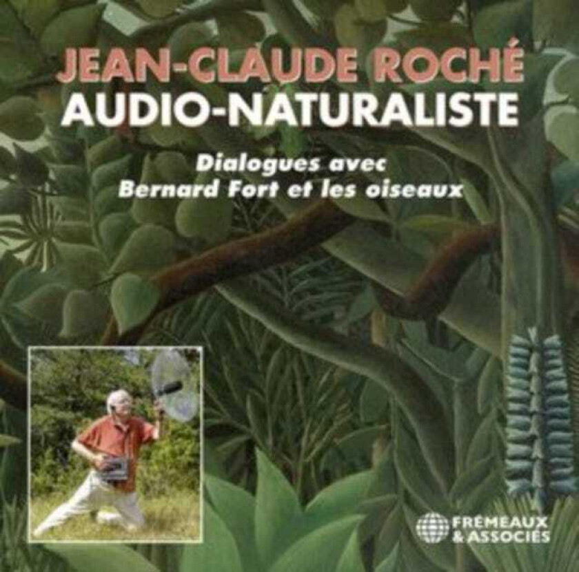 Jean Claude Roche, Fuglesang  Dialogues Avec Bernard Fort Et Les Oiseaux  CD