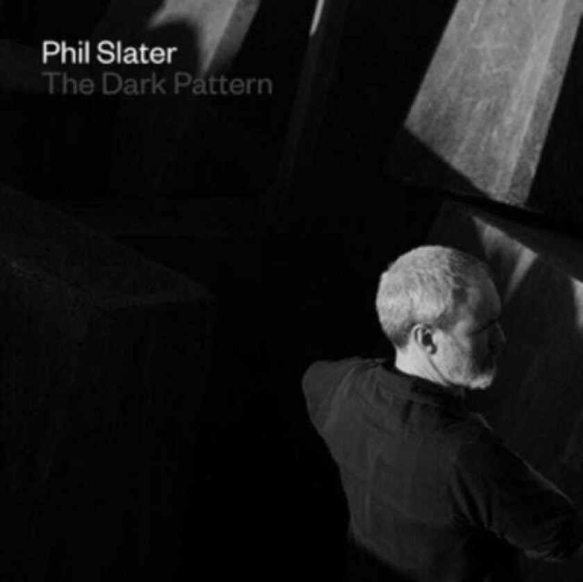 Phil Slater The Dark Pattern CD