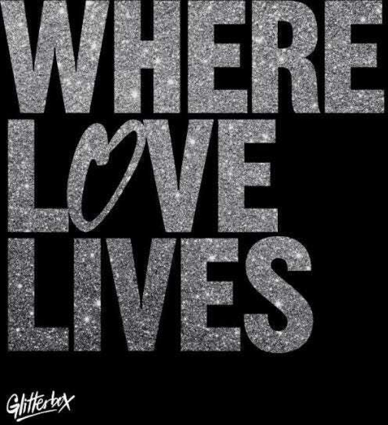 Simon Dunmore & Seamus Haji, Simon Dunmore, Seamus Haji Glitterbox Where Love Lives LP/Vinyl