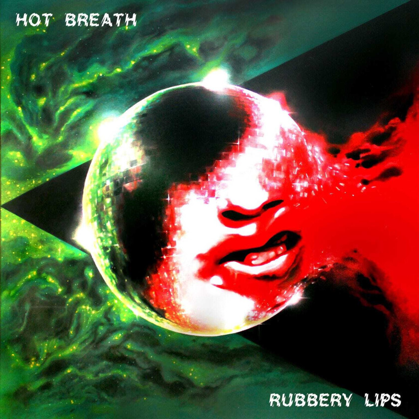 Hot Breath Rubbery Lips LP/Vinyl