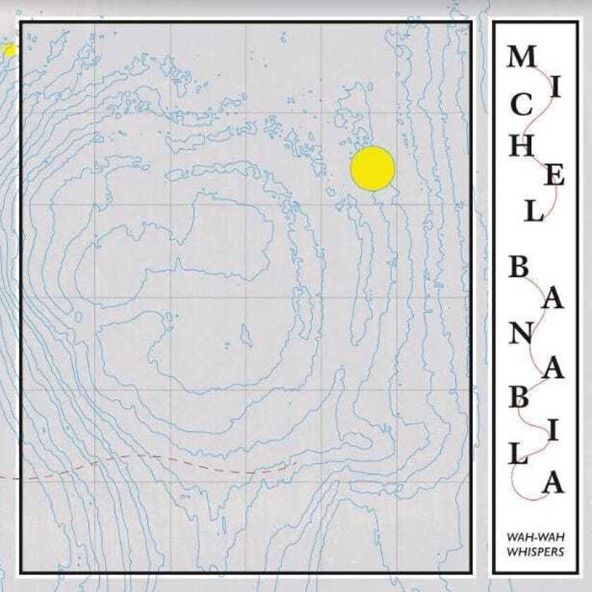 Michel Banabila WahWah Whispers LP/Vinyl