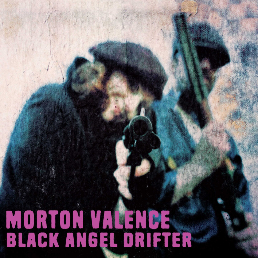 Morton Valence Black Angel Drifter LP/Vinyl