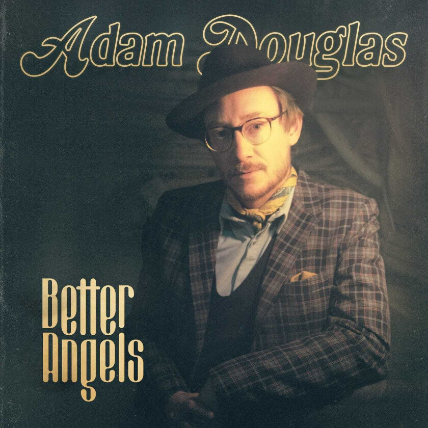 Adam Douglas  Better Angels  CD