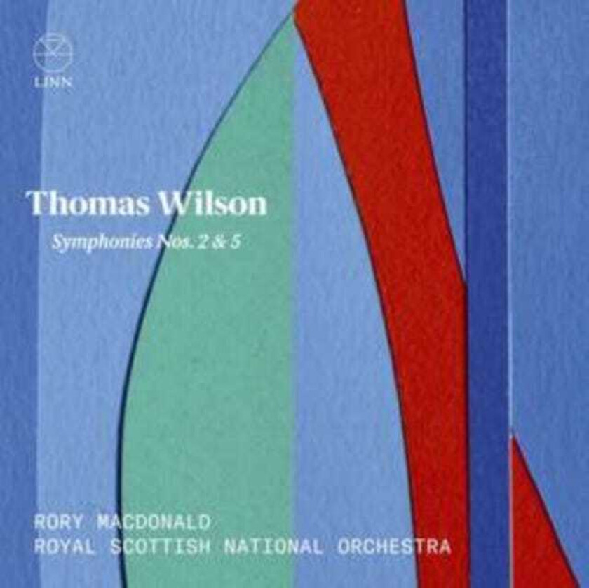 Royal Scottish National Orchestra, Rory Macdonald, THOMAS WILSON  Symphonies Nos. 2 & 5  CD