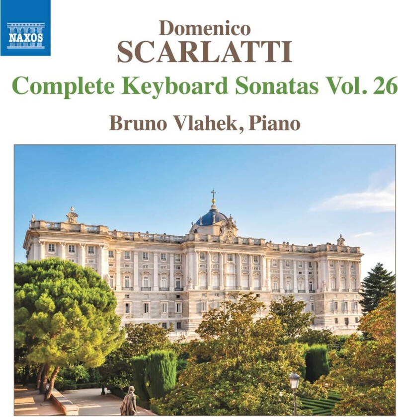 Bruno Vlahek Scarlatti: Complete Keyboard Sonatas, Vol. 26 CD