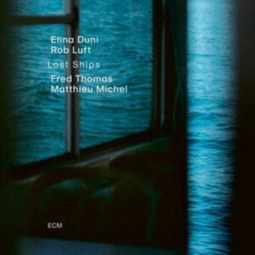 Elina Duni, Rob Luft, Fred Thomas, Matthieu Michel Lost Ships CD