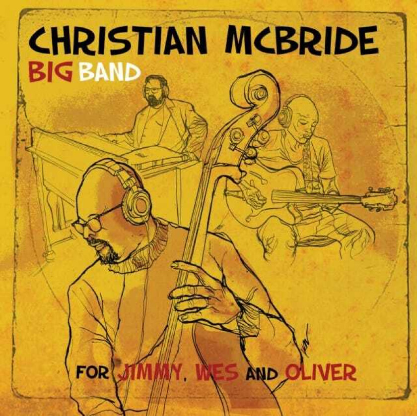 Christian McBride  For Jimmy, Wes And Oliver  CD