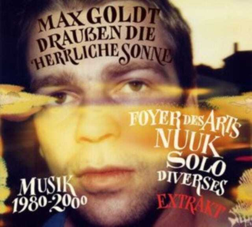Max Goldt Draußen Die Herrliche Sonne (Extrakt) CD