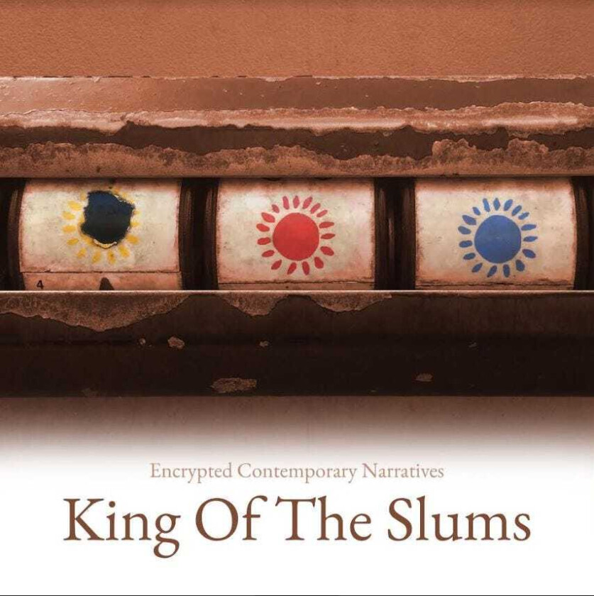 King Of The Slums  Encrypted Contemporary Narratives  CD