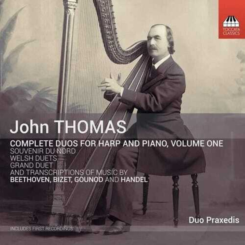 Duo Praxedis, John Thomas  Thomas: Complete Duos For Harp And Piano, Vol. 1  CD