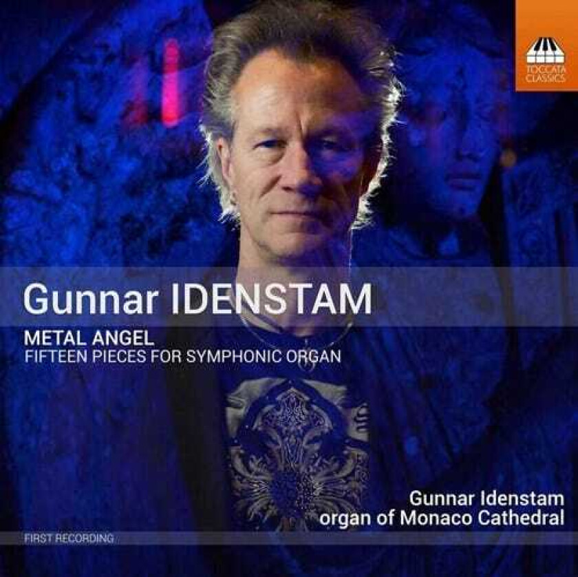 Gunnar Idenstam Metal Angel: Fifteen Pieces For Symphonic Organ CD
