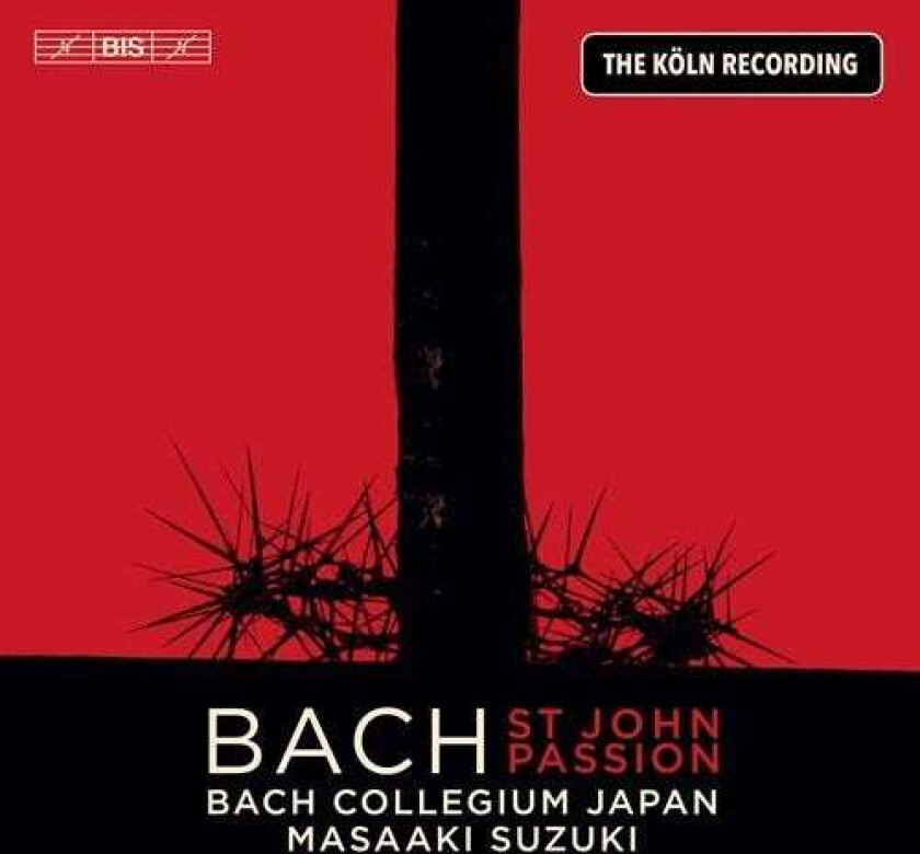 Bach Collegium Japan, Masaaki Suzuki Bach: St John Passion: The Köln Recording CD
