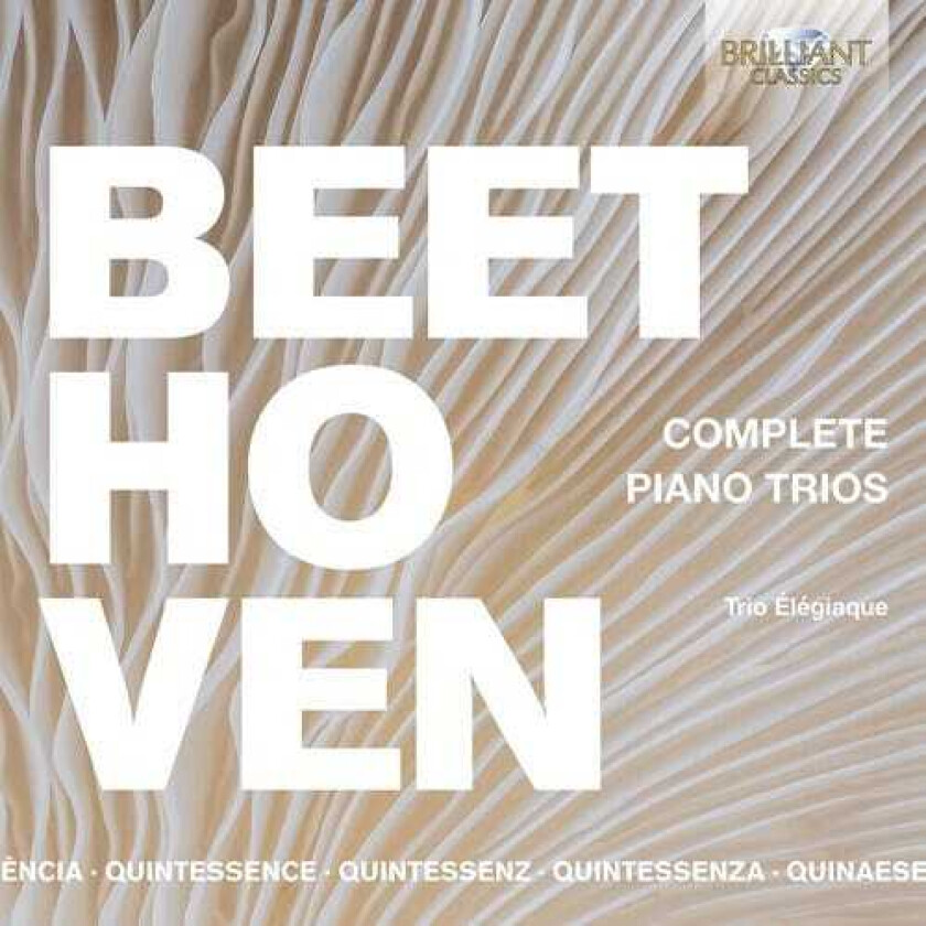Trio Elegiaque Beethoven: Quintessence Beethoven Complete Piano Trios CD