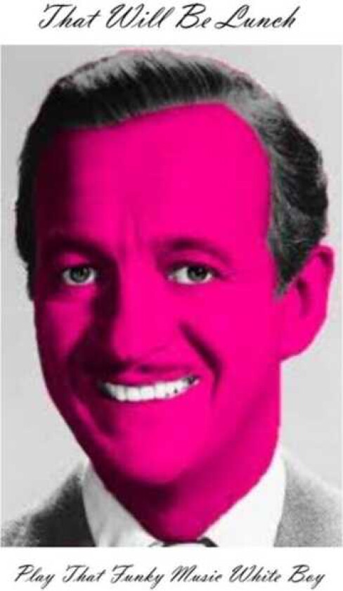Bilde av That Will Be Lunch Play That Funky Music White Boy LP/Vinyl