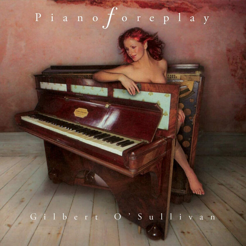 Gilbert O'Sullivan Piano Foreplay CD