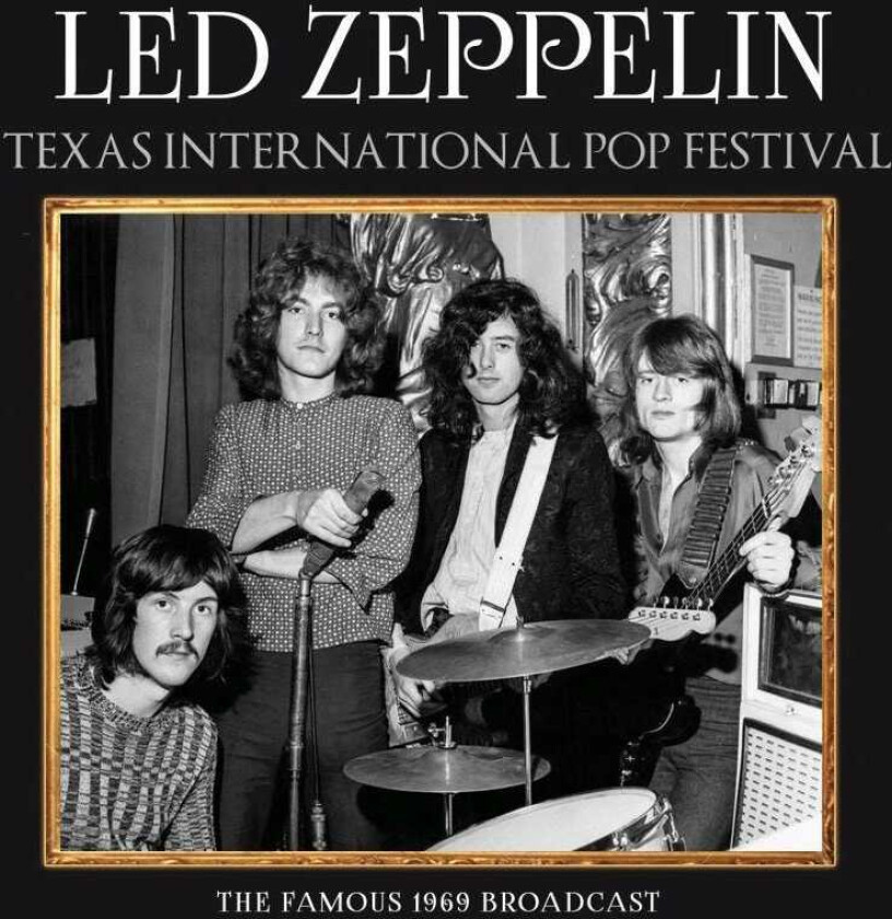 Led Zeppelin Texas International Pop Festival CD