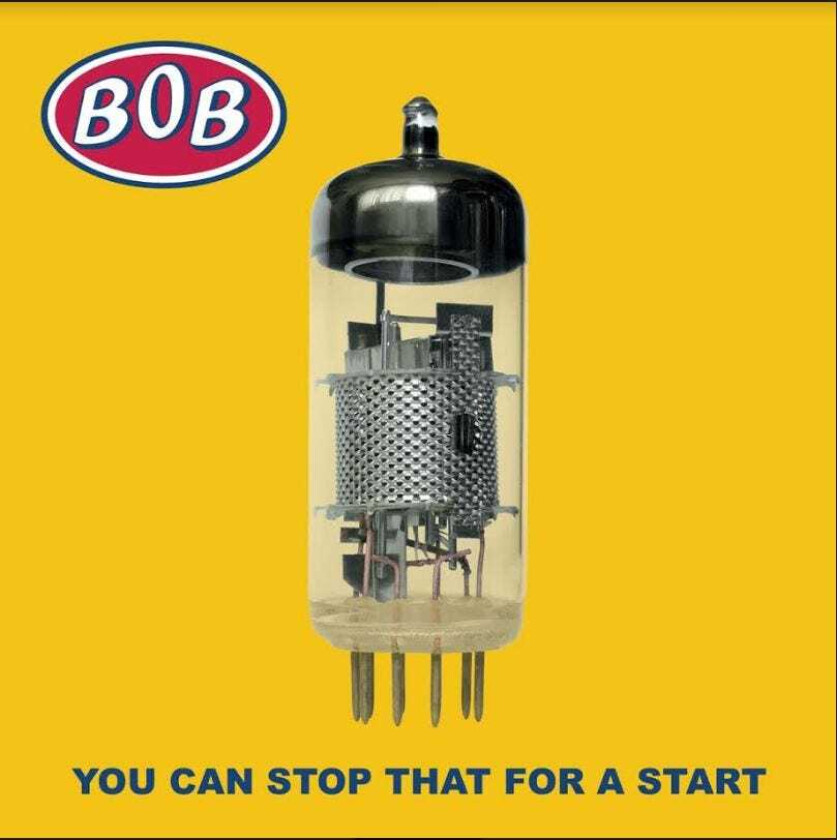 Bob You Can Stop That For A Start LP/Vinyl