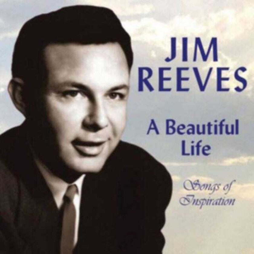 Jim Reeves  A Beautiful Life  CD