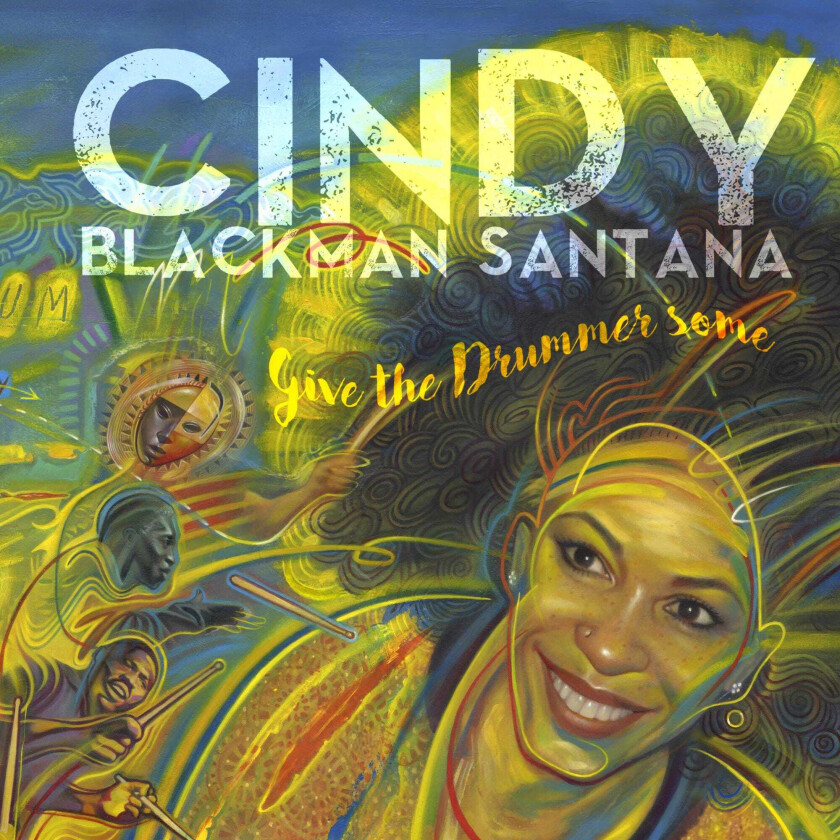 Cindy Blackman Santana Give The Drummer Some LP/Vinyl