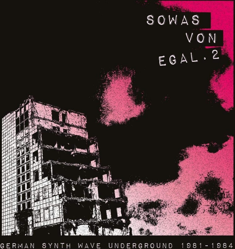 Diverse Artister Sowas Von Egal 2 German Synth Wave Underground 19811984 CD
