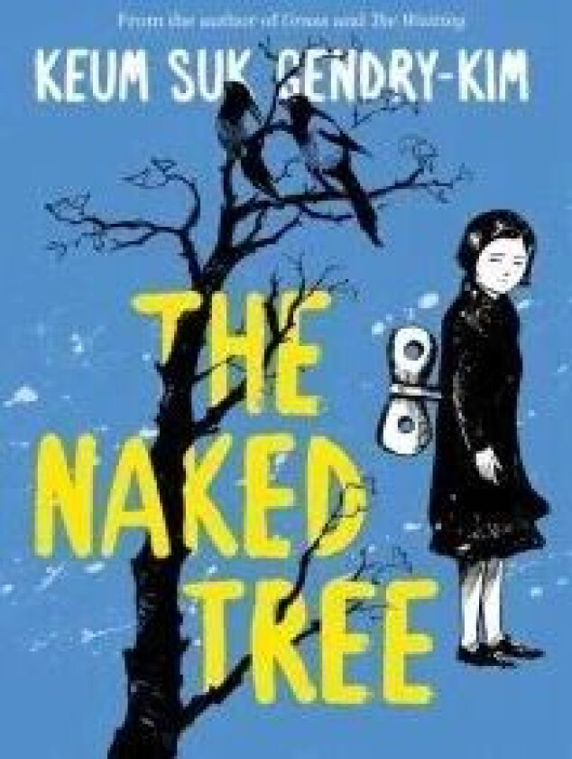 The Naked Tree av Keum Suk Gendry-Kim